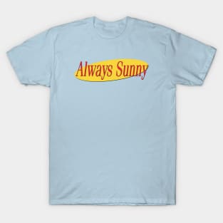 What's The Deal With Always Sunny T-Shirt